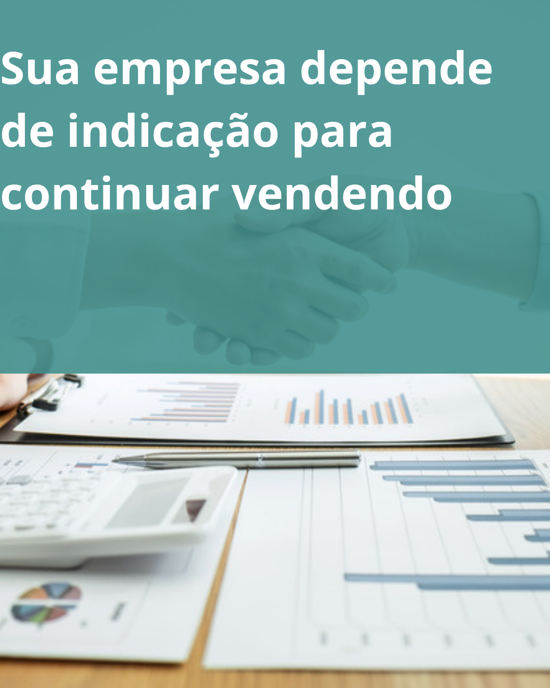 sua-empresa-depende-de-indicacao-para-continuar-vendendo