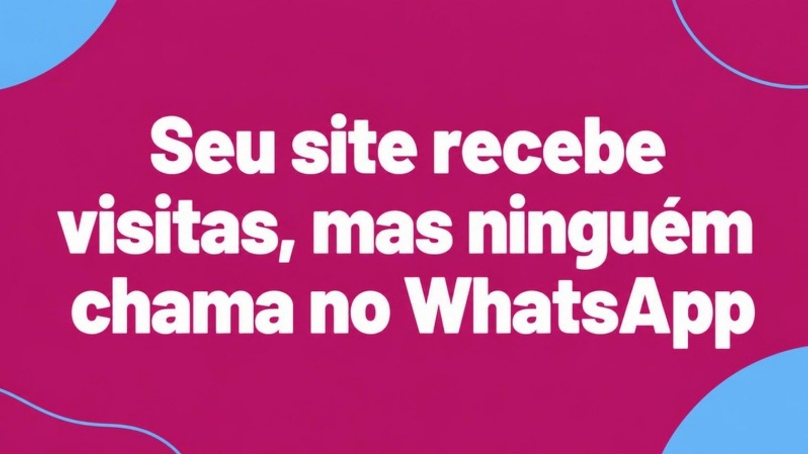 seu-site-recebe-visitas-mas-ninguem-chama-no-whatsapp