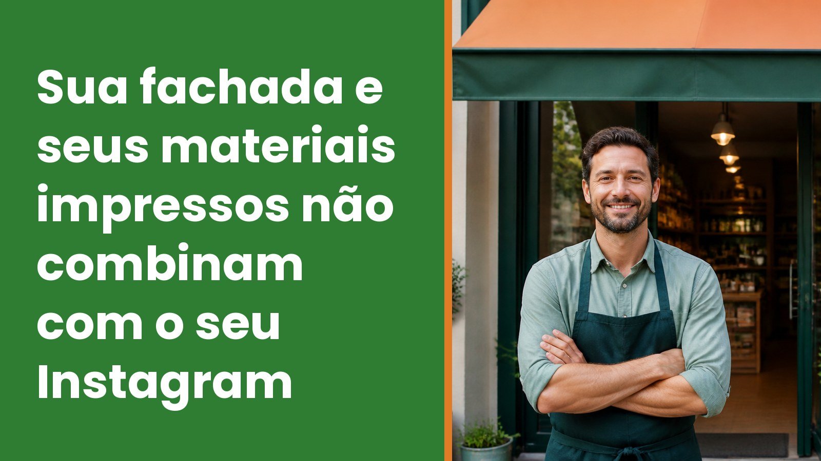 sua-fachada-e-seus-materiais-impressos-nao-combinam-com-o-seu-instagram